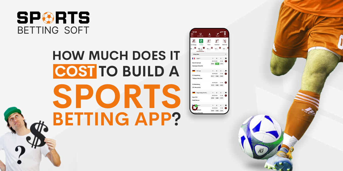 How much does it cost to build a Sports Betting App?