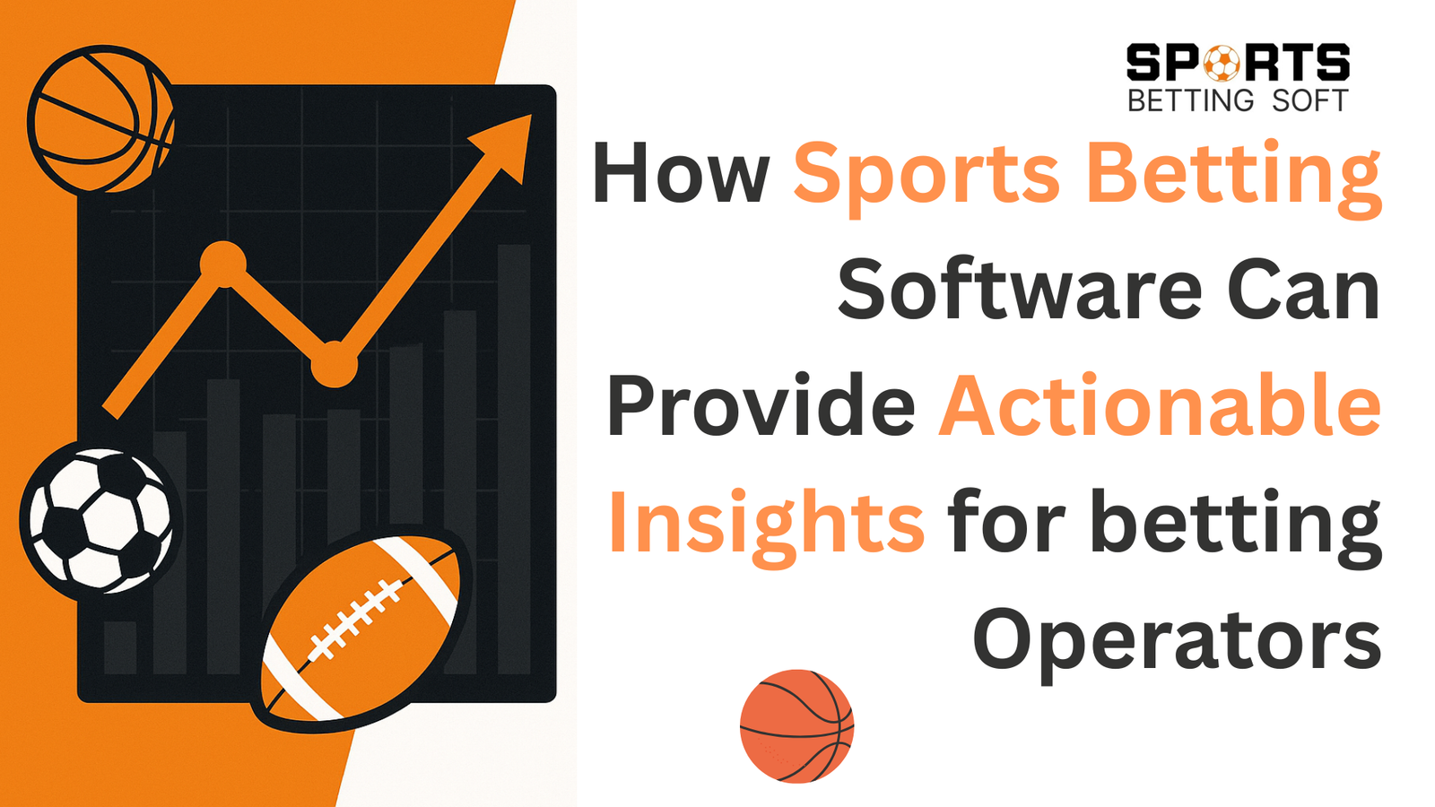 Leveraging Data Analytics: How Sports Betting Software Can Provide Actionable Insights for betting Operators